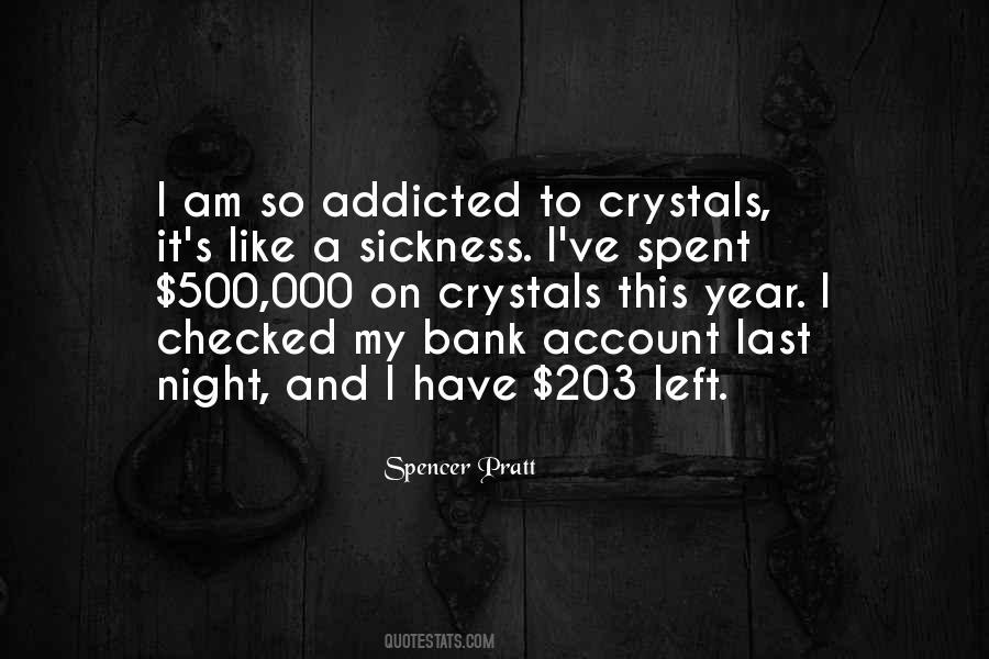 I'm So Addicted To You Quotes #95678
