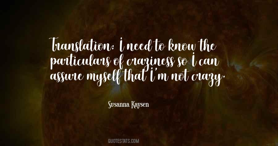 I'm So Crazy Quotes #261033