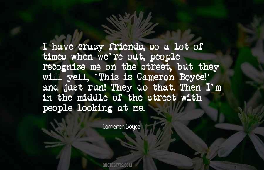 I'm So Crazy Quotes #673229