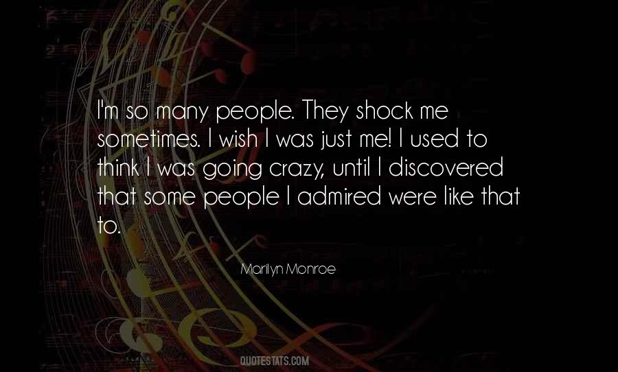 I'm So Crazy Quotes #955753