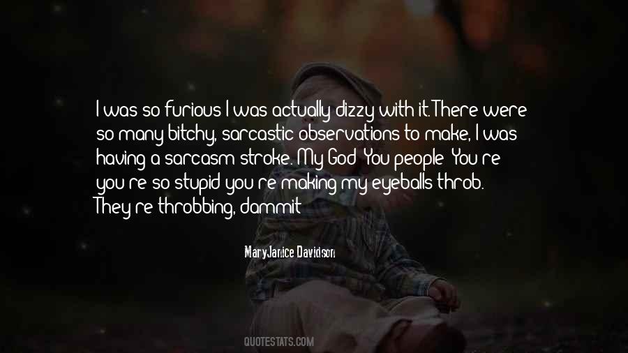 I'm So Dizzy Quotes #1526029