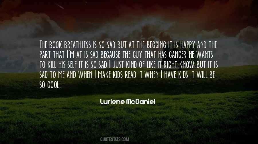 I'm So Sad Quotes #35771