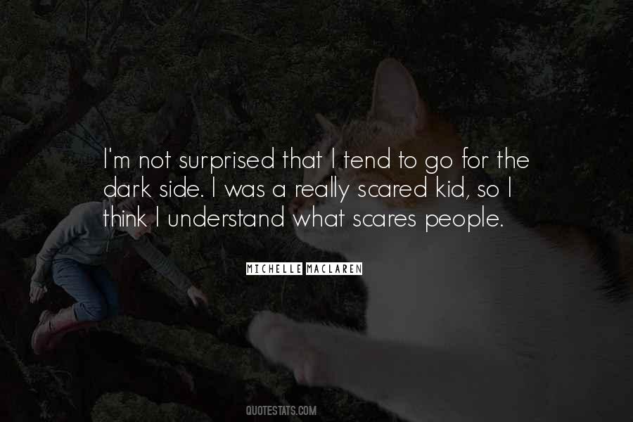 I'm So Scared Quotes #255829