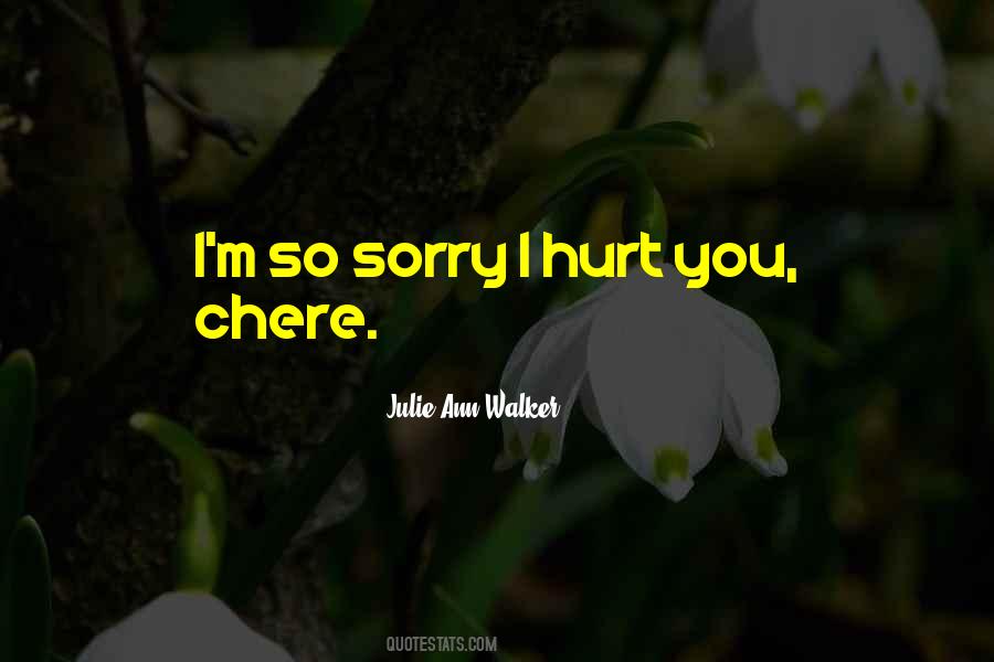 I'm So Sorry Quotes #1024131