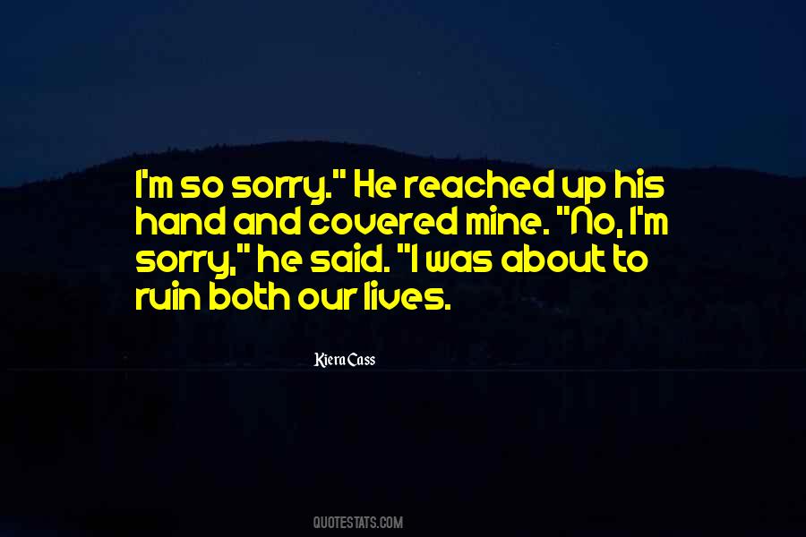 I'm So Sorry Quotes #1050555