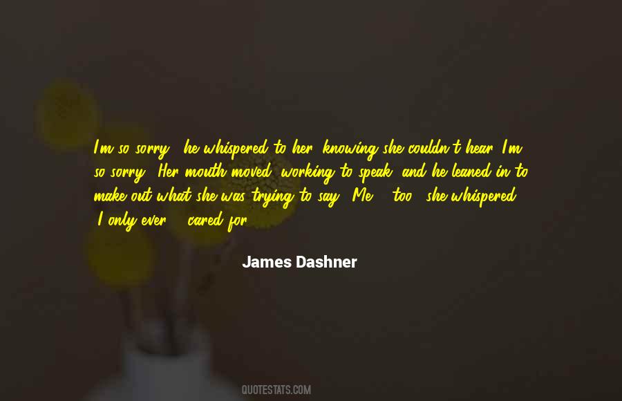 I'm So Sorry Quotes #1511417