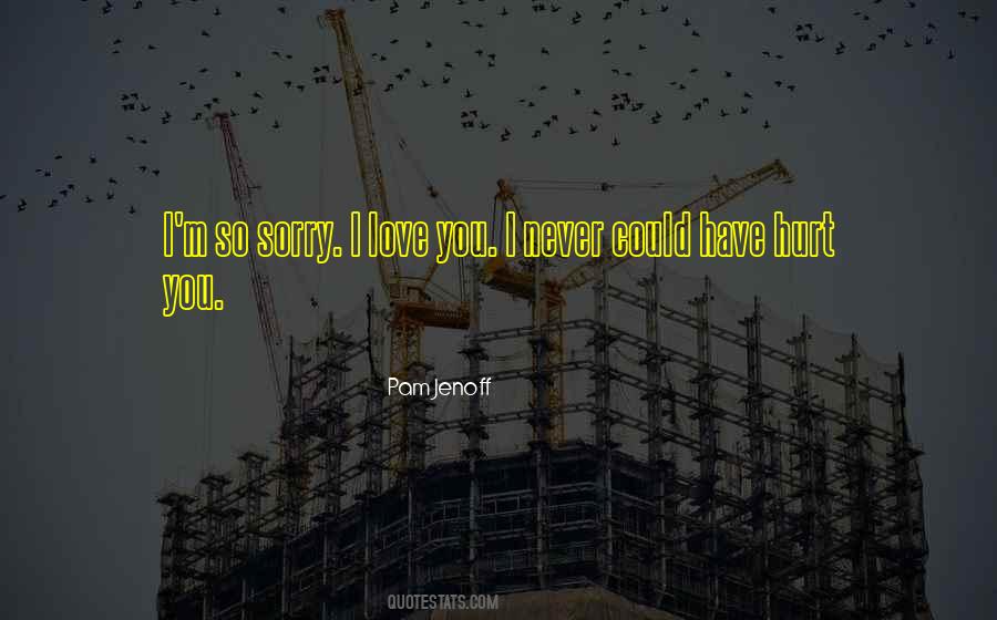 I'm So Sorry Quotes #247171