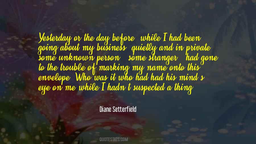 I'm Sorry About Yesterday Quotes #255801
