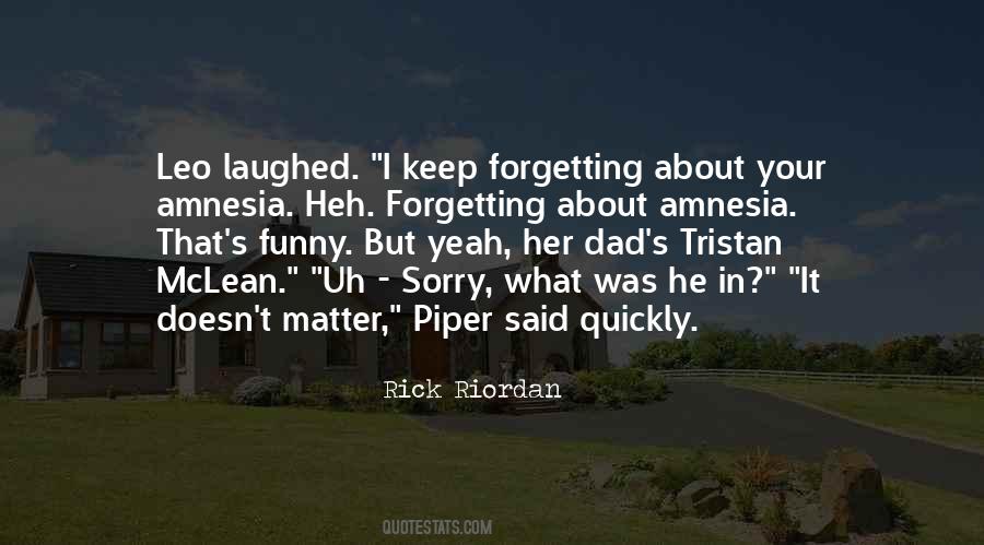 I'm Sorry Dad Quotes #1823876