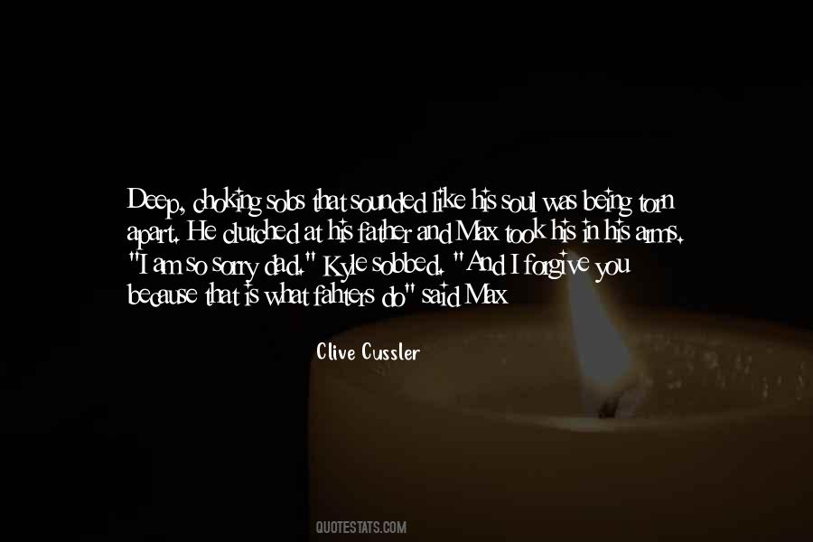 I'm Sorry Dad Quotes #1859466