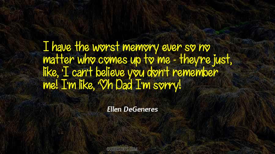 I'm Sorry Dad Quotes #228279