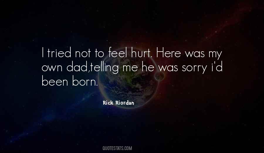 I'm Sorry Dad Quotes #62492