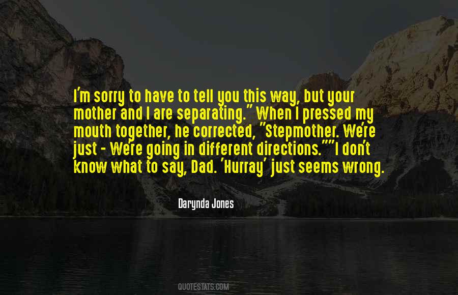 I'm Sorry Dad Quotes #693797