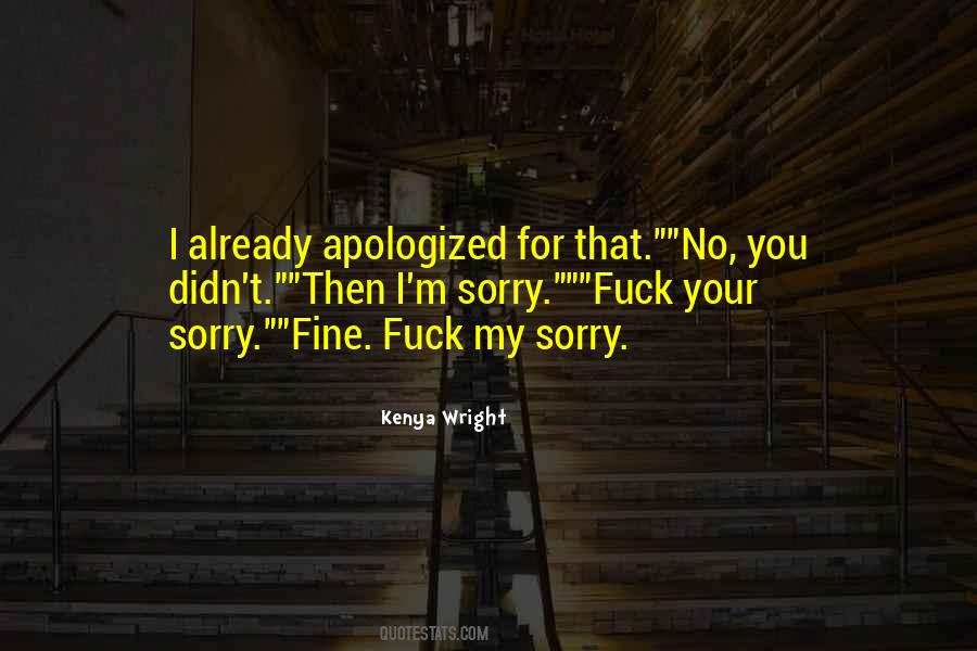 I'm Sorry Funny Quotes #1525257