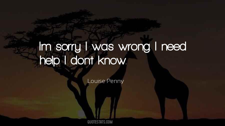 I'm Sorry I Was Wrong Quotes #1583626