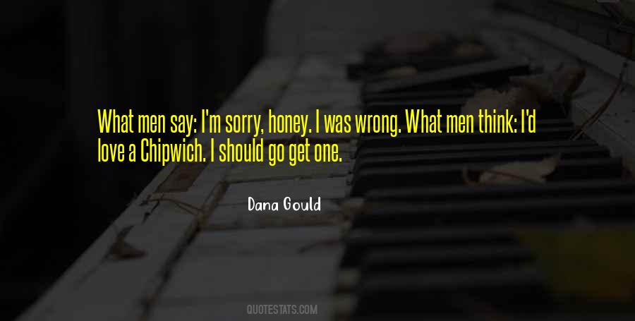 I'm Sorry I Was Wrong Quotes #240133