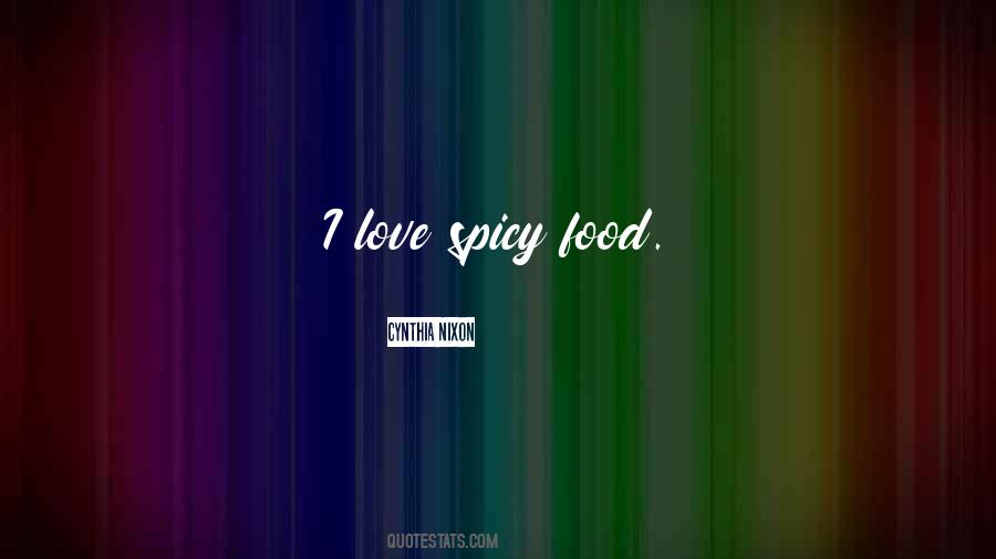 I'm Spicy Quotes #592401