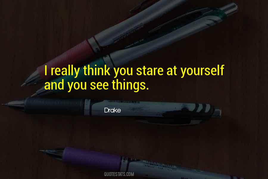 I'm Staring At You Quotes #1034982
