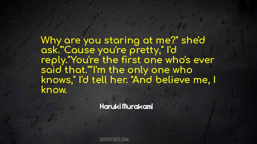 I'm Staring At You Quotes #462562