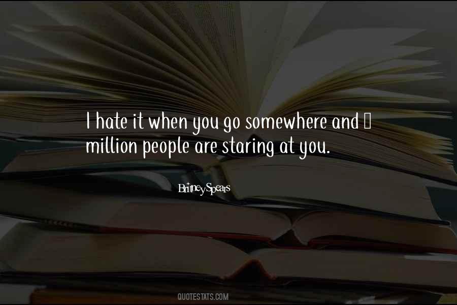 I'm Staring At You Quotes #992111