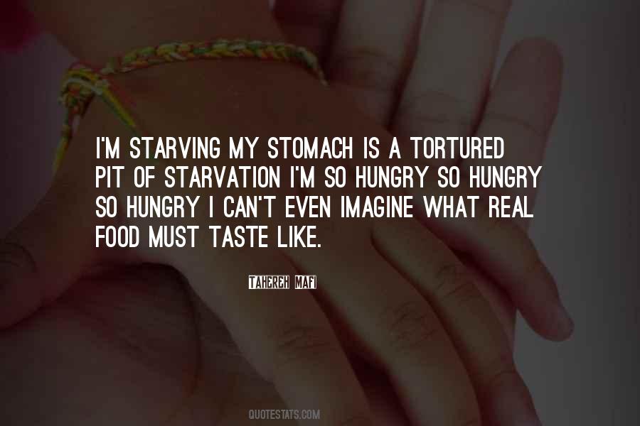 I'm Starving Quotes #1859561