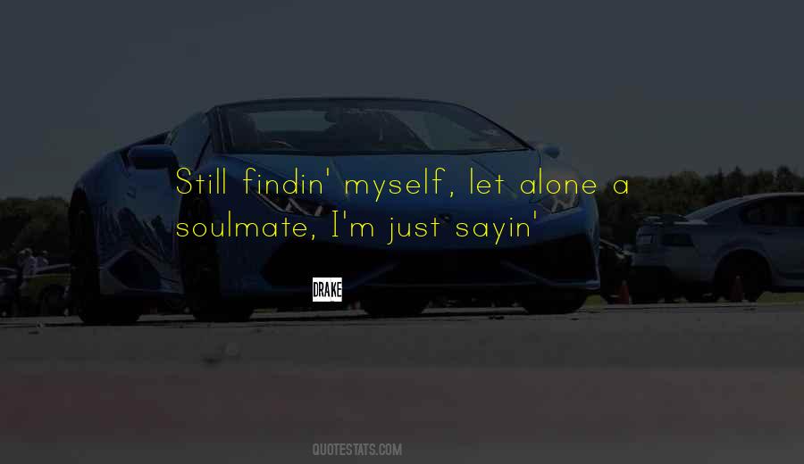 I'm Still Alone Quotes #865458