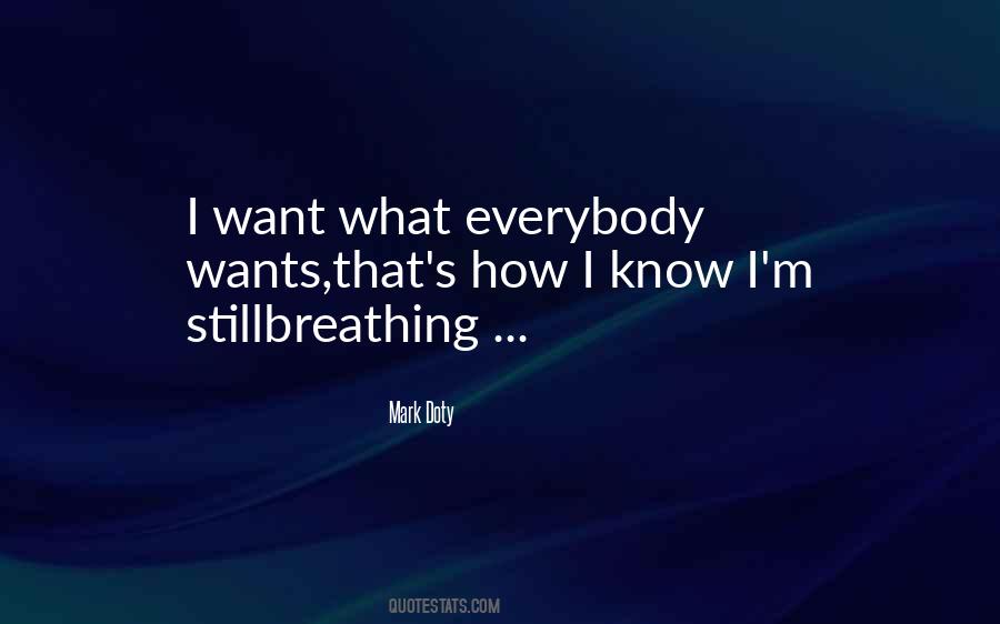 I'm Still Breathing Quotes #419579