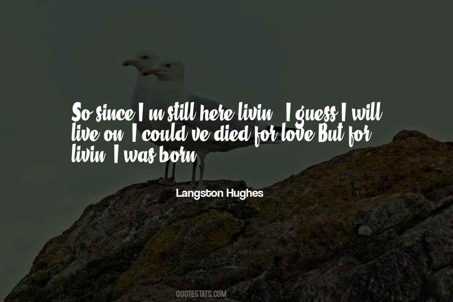 I'm Still Here Love Quotes #219854