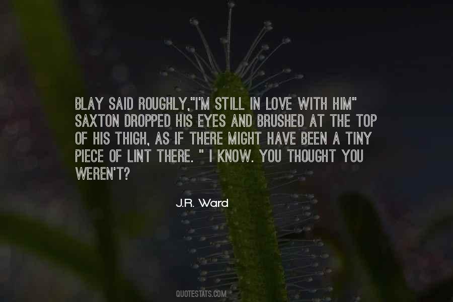 I'm Still In Love Quotes #590141
