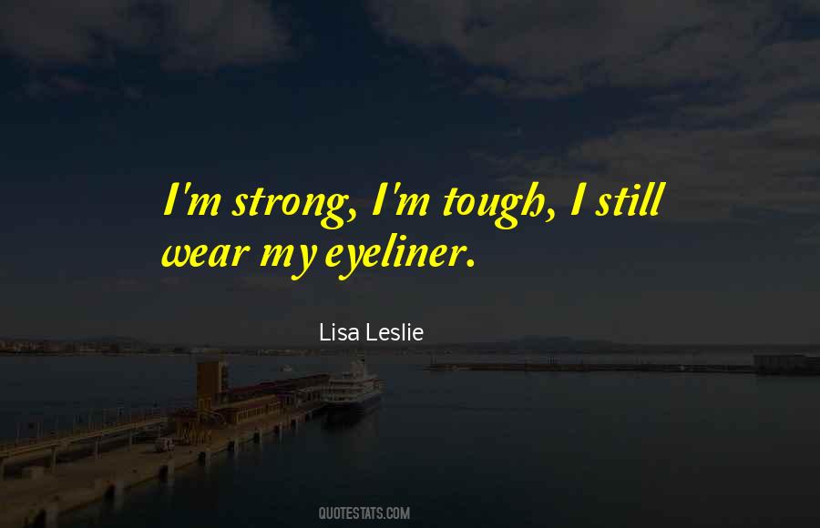 I'm Still Strong Quotes #1024296