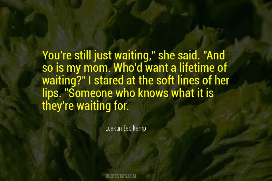 I'm Still Waiting Quotes #386065