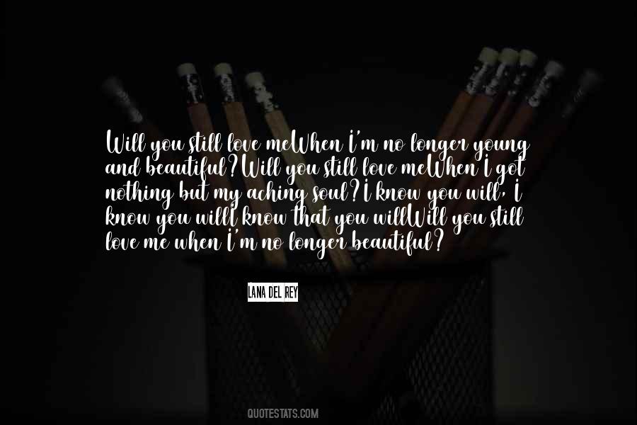 I'm Still Young Quotes #870046