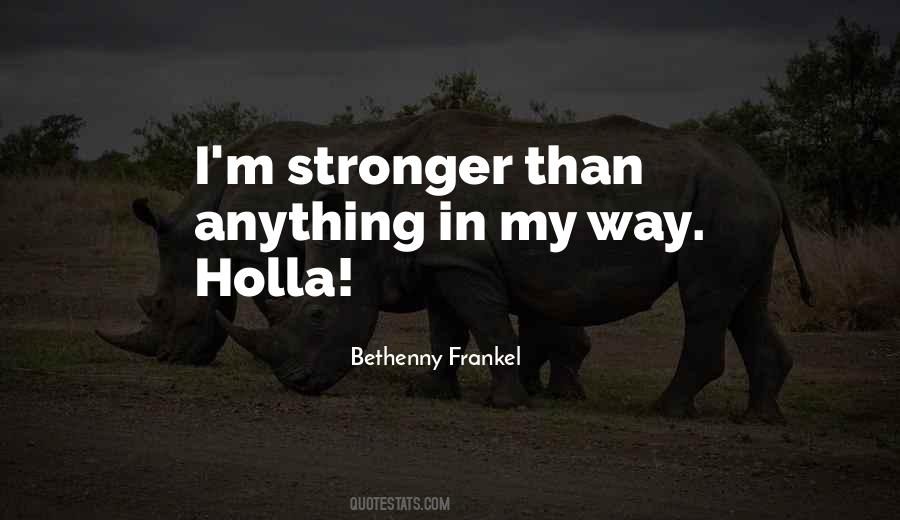 I'm Stronger Quotes #1577315