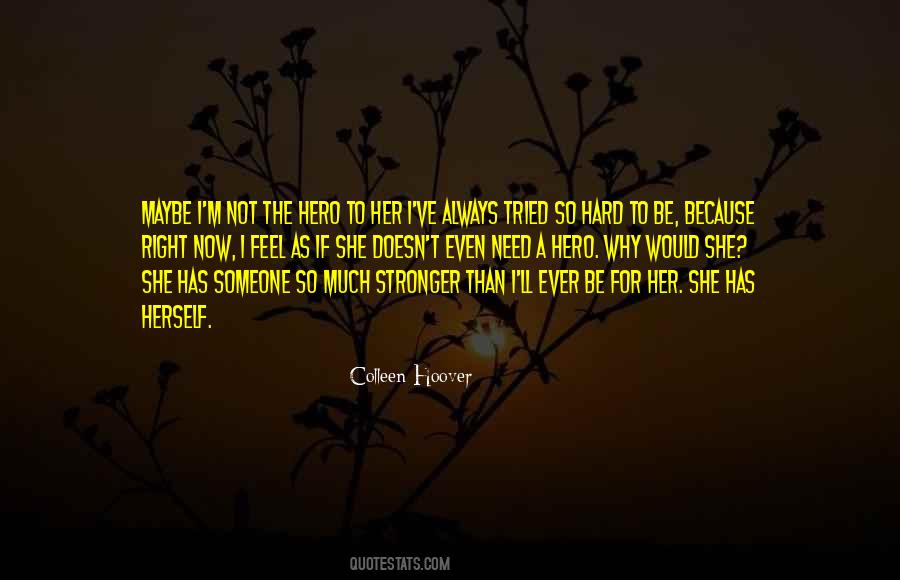 I'm Stronger Than Ever Quotes #73851