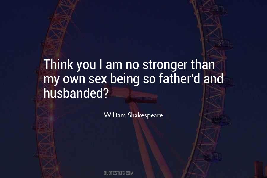 I'm Stronger Than You Think Quotes #1201247