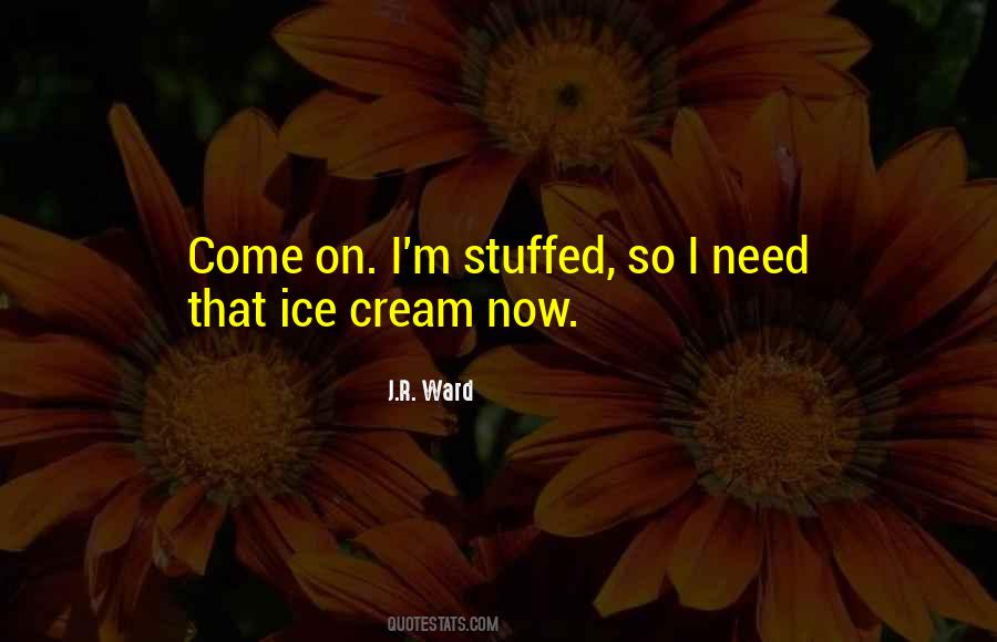 I'm Stuffed Quotes #1167303