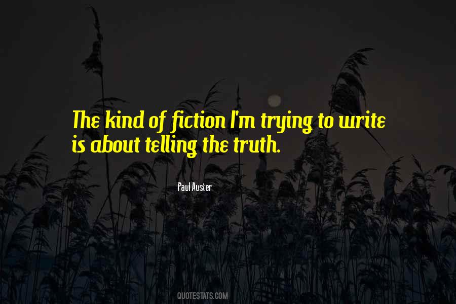 I'm Telling The Truth Quotes #1683802