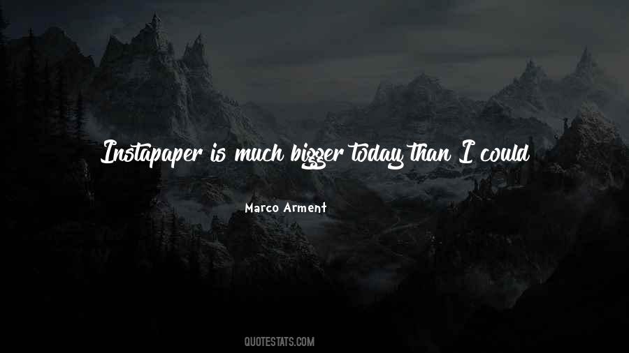 I'm The Bigger Person Quotes #1340273