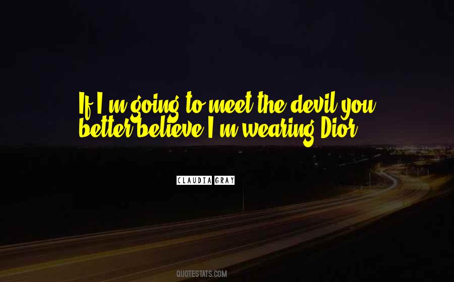 I'm The Devil Quotes #1464459