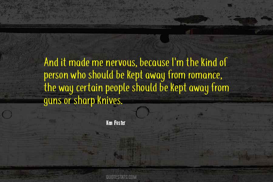I'm The Kind Of Person Quotes #325230