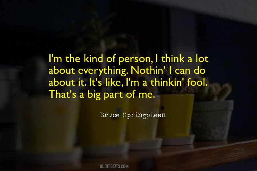 I'm The Kind Of Person Quotes #480608