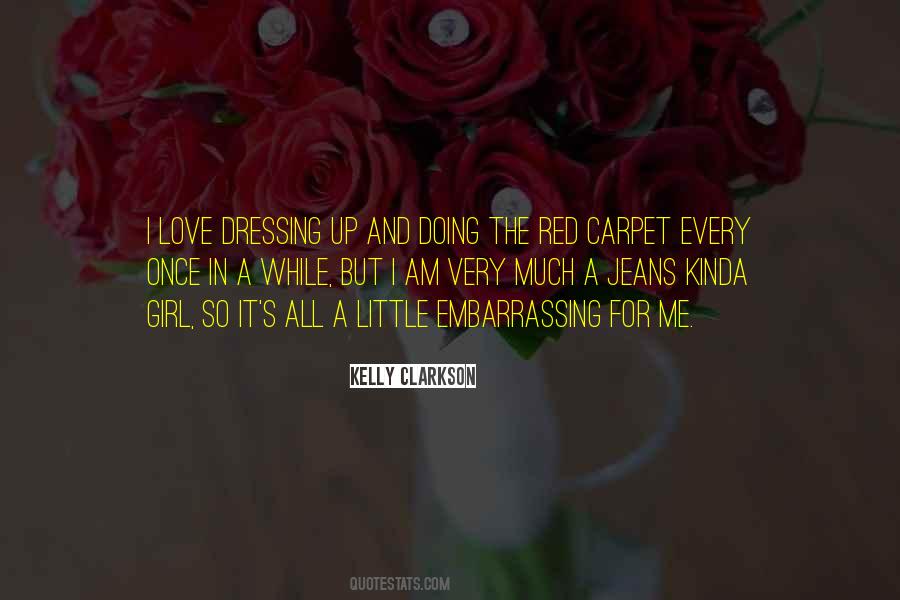 I'm The Kinda Girl Who Quotes #469687