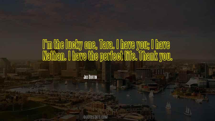 I'm The Lucky One Quotes #1023544