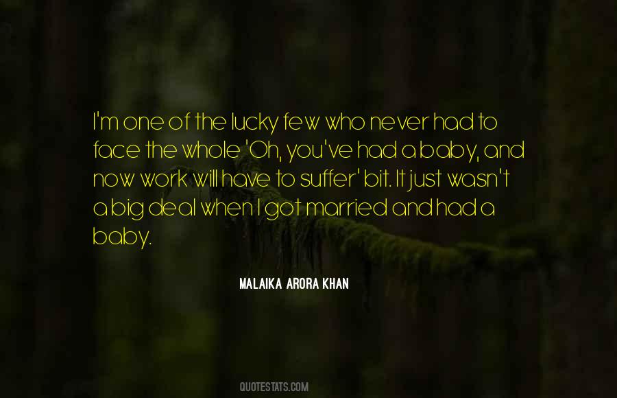 I'm The Lucky One Quotes #1177478