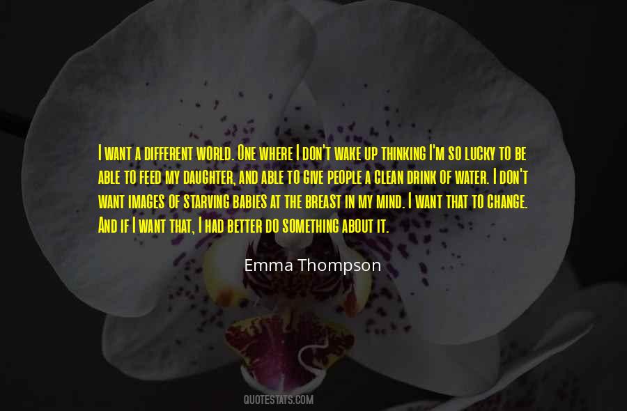 I'm The Lucky One Quotes #1189174