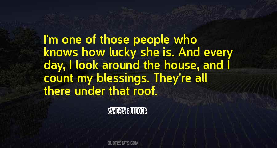 I'm The Lucky One Quotes #1197550