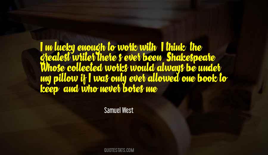 I'm The Lucky One Quotes #1291478