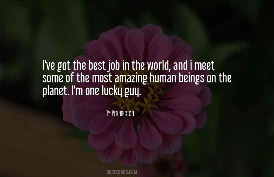 I'm The Lucky One Quotes #1454949
