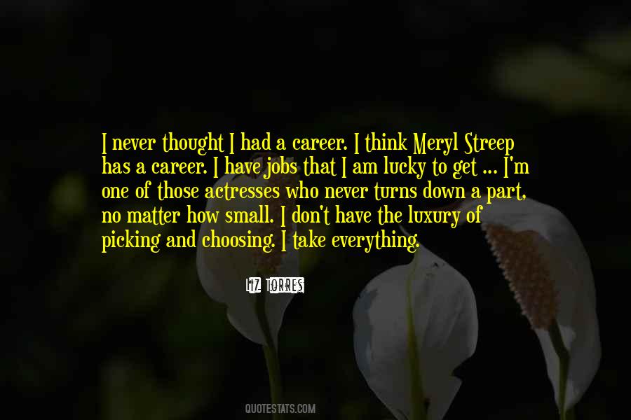 I'm The Lucky One Quotes #1487940