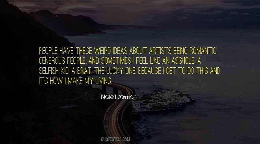 I'm The Lucky One Quotes #184846